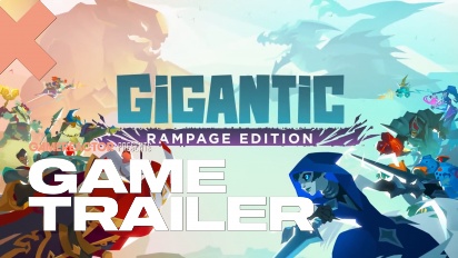 Gigantic: Rampage Edition - Launch-Trailer